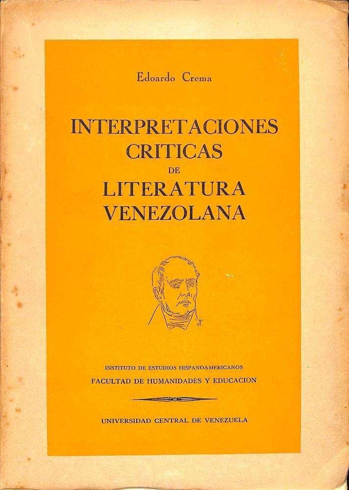INTERPRETACIONES CRITICAS DE LITERATURA VENEZOLANA  | EDOARDO CREMA