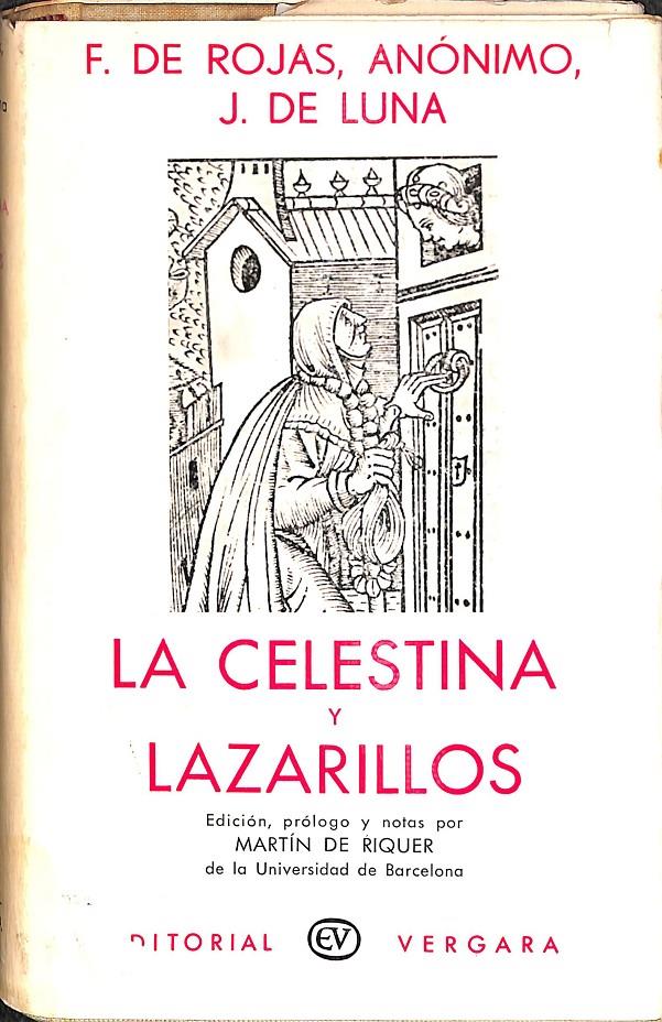 LA CELESTINA Y LAZARILLOS | F. DE ROJAS, ANÓNIMO, J. DE LUNA