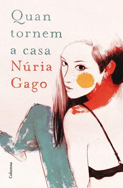 QUAN TORNEM A CASA (CATALÁN) | 9788466419604 | GAGO, NÚRIA