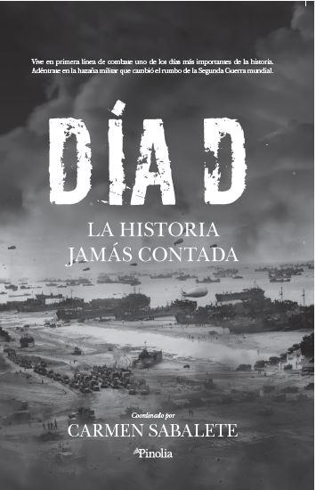 DÍA D LA HISTORIA JAMÁS CONTADA  | CARMEN SABALETE GIL