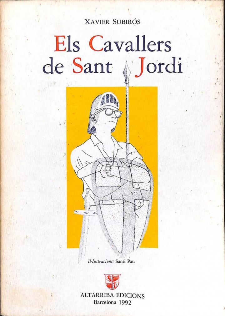 ELS CAVALLERS DE SANT JORDI (CATALÁN). | 9788488177018 | XAVIER SUBIROS SOLER