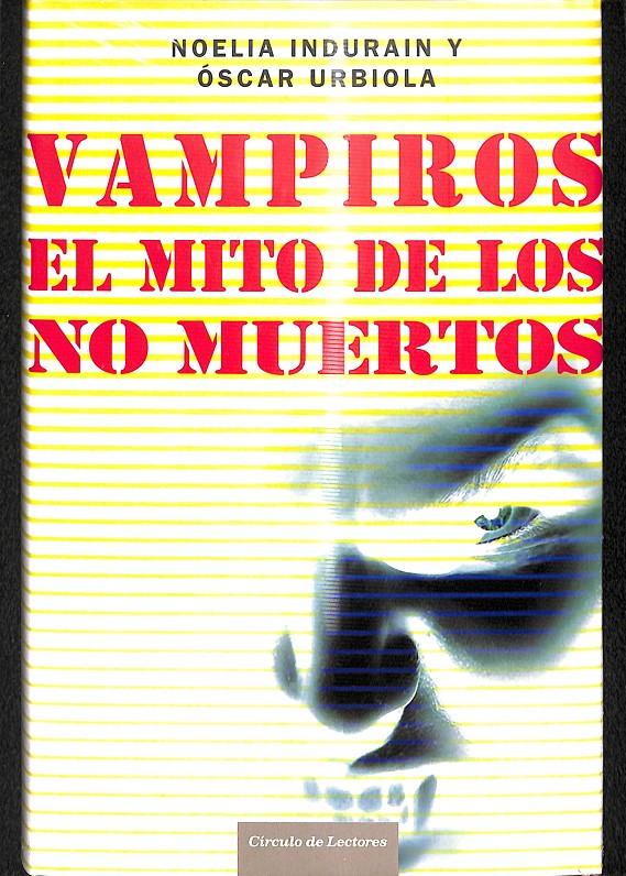 VAMPIROS EL MITO DE LOS NO MUERTOS (PRECINTADO) | 9788467218275