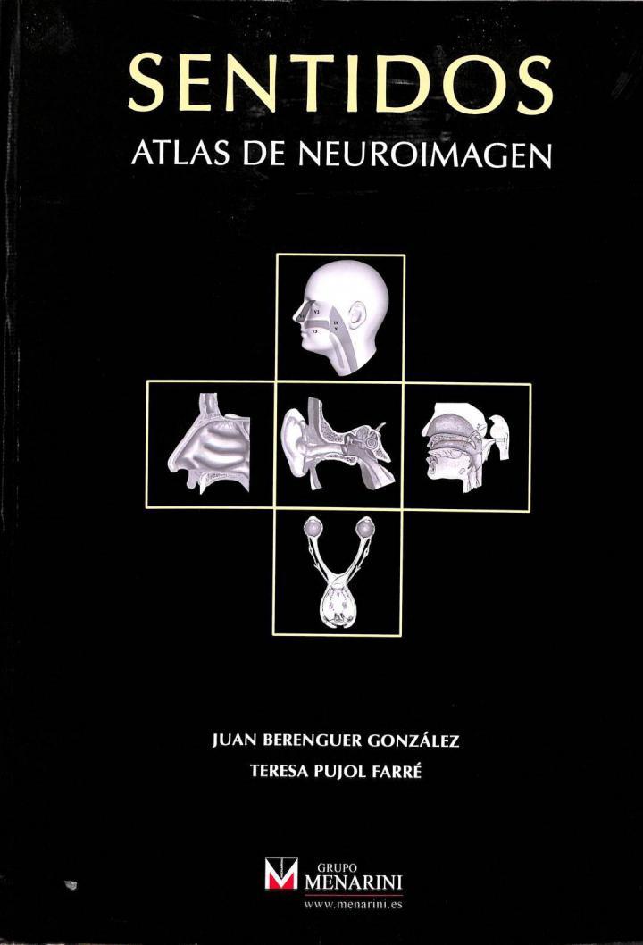 SENTIDOS: ATLAS DE NEUROIMAGEN | 9788496504219 | JUAN BERENGUER GONZALEZ / TERESA PUJOL FARRE