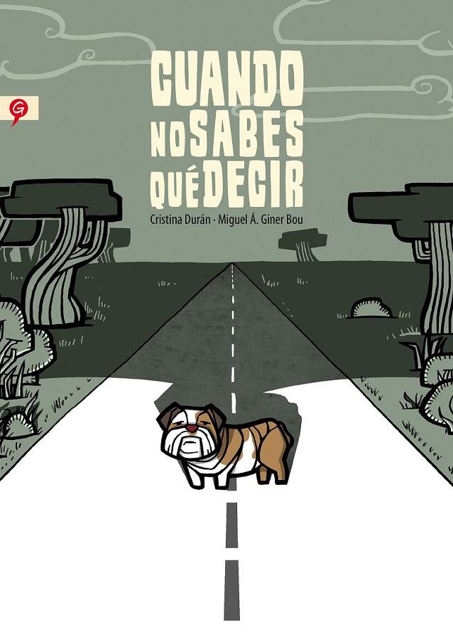 CUANDO NO SABES QUÉ DECIR | 9788416131143 | DURÁN, CRISTINA / GINER, MIGUEL ÁNGEL