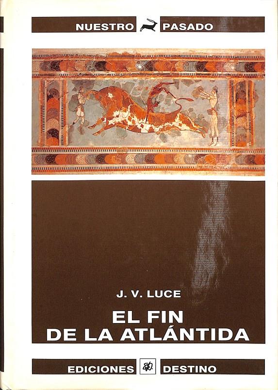EL FIN DE LA ATLÁNTIDA | 9788423309290 | LUCE, J. V.
