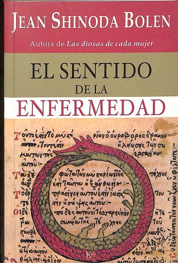 EL SENTIDO DE LA ENFERMEDAD | BOLEN, JEAN SHINODA