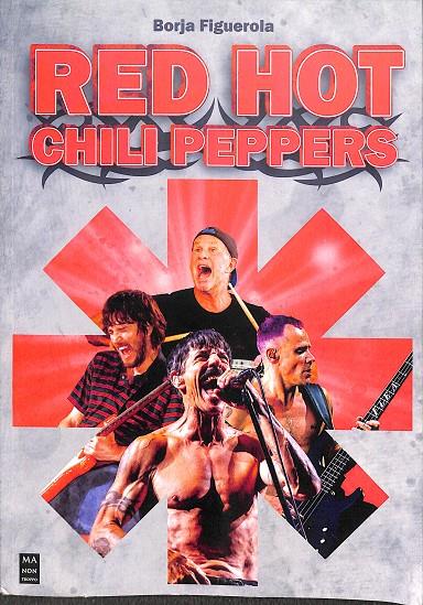RED HOT CHILI PEPPERS | FIGUEROLA CIÉRCOLES, BORJA