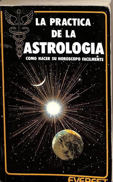 LA PRÁCTICA DE LA ASTROLOGÍA | MAISONBLANCHE  FRÉDÉRIC