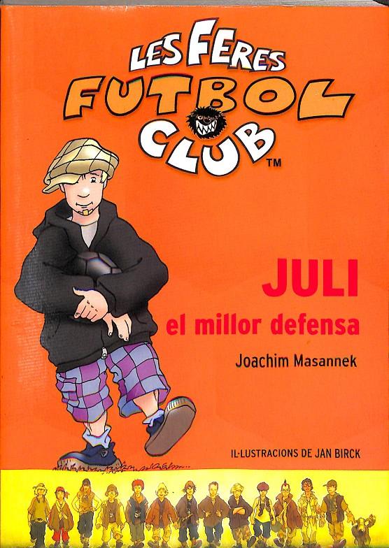 JULI, EL MILLOR DEFENSA | 9788466406239 | GALA FERNÁNDEZ, CARME / MASANNEK, JOACHIM