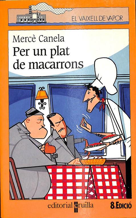 EL VAILLEX DE VAPOR - PER UN PLAT DE MACARRONS - (CATALÁN) | 9788482863498 | CANELA, MERCÈ