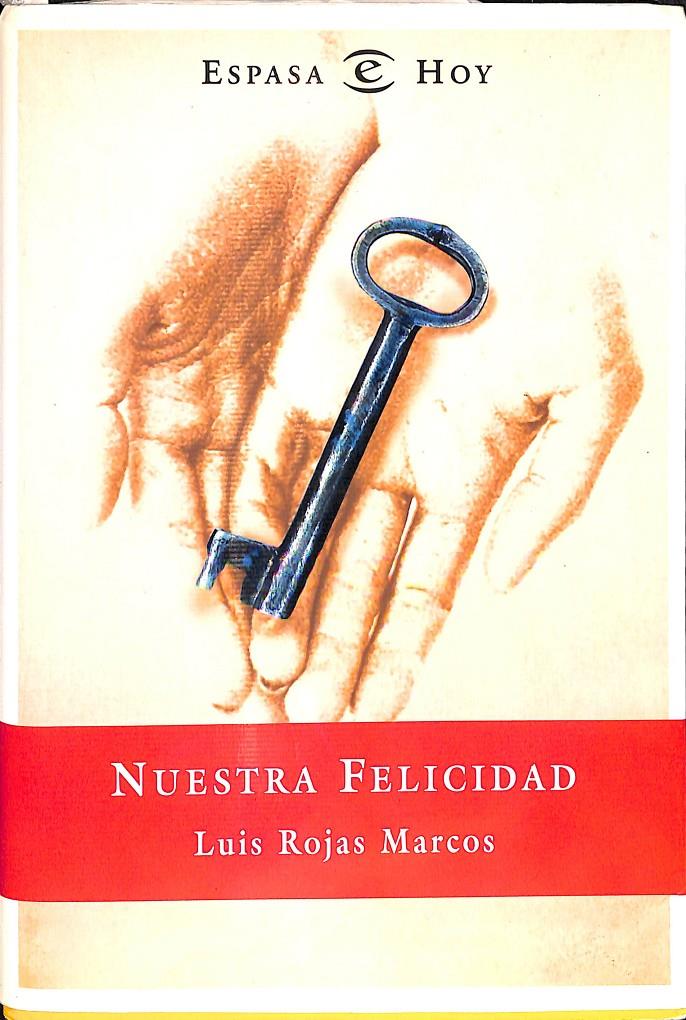 NUESTRA FELICIDAD | 9788423966479 | ROJAS MARCOS, LUIS