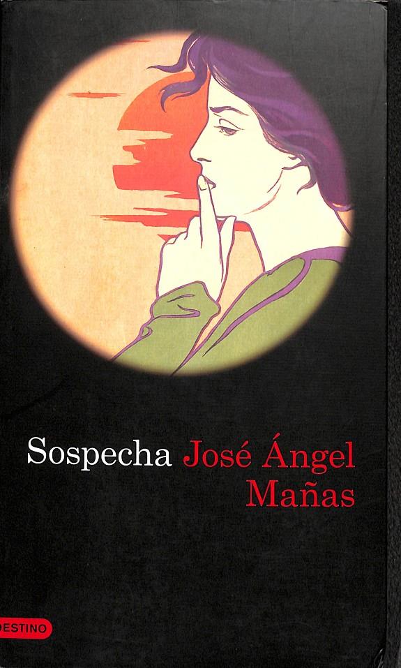 SOSPECHA | 9788423343386 | MAÑAS, JOSÉ ÁNGEL