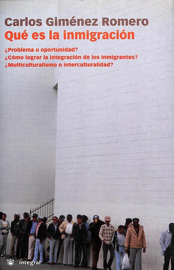 QUE ES LA INMIGRACION | 9788479019822 | GIMÉNEZ ROMERO, CARLOS