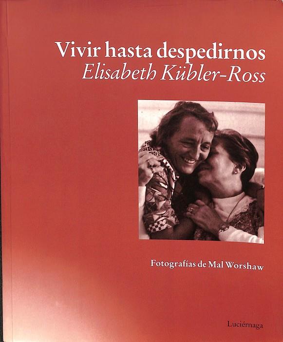 VIVIR HASTA DESPEDIRNOS | 9788487232152 | KSBLER-ROSS ELISABETH