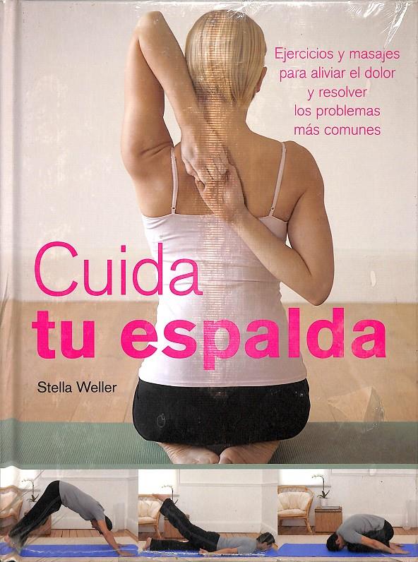 CUIDA TU ESPALDA - PRECINTADO | 9788467229837 | STELLE WELLER