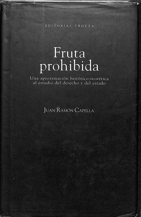 FRUTA PROHIBIDA | JUAN RAMÓN CAPELLA