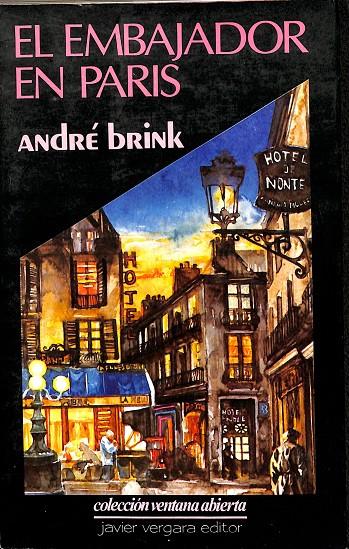 EL EMBAJADOR EN PARIS - COLECCIÓN VENTANA ABIERTA | ANDRÉ BRINK