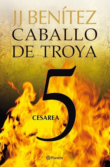 CESAREA. CABALLO DE TROYA 5 | BENÍTEZ, J. J.