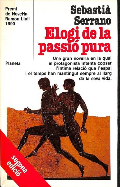 ELOGI DE LA PASSIÓ PURA (CATALÁN) | 9788432037009 | SERRANO, SEBASTIÀ