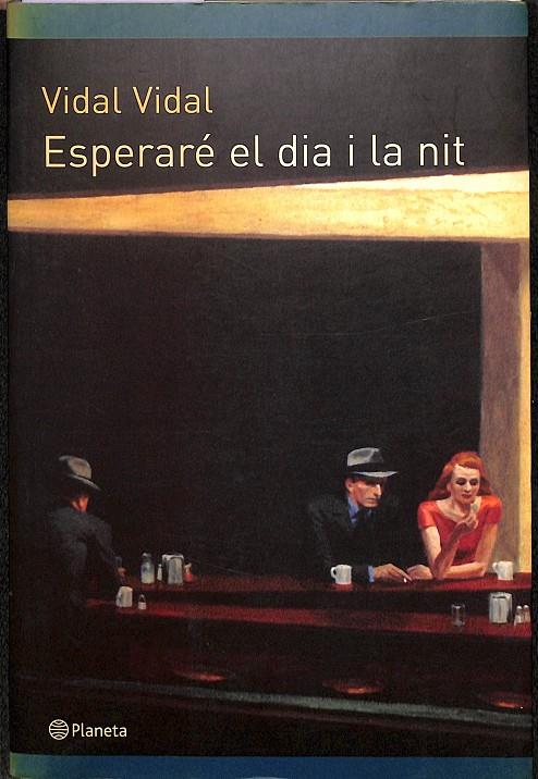 ESPERARÉ EL DIA I LA NIT (CAATALÁN) | VIDAL CULLERE, VIDAL