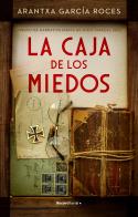 LA CAJA DE LOS MIEDOS | GARCÍA ROCES, ARANTXA