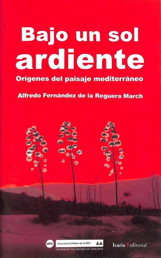 BAJO UN SOL ARDIENTE | 9788498881486 | FERNÁNDEZ DE LA REGUERA MARCH, ALFREDO