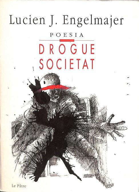 DROGUE SOCIETAT (CATALÁN) | LUCIEN J. ENGELMAJER