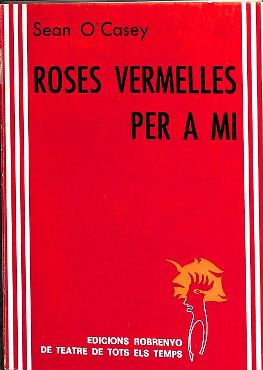 ROSES VERMELLES PER A MI (CATALÁN) | SEAN O'CASEY