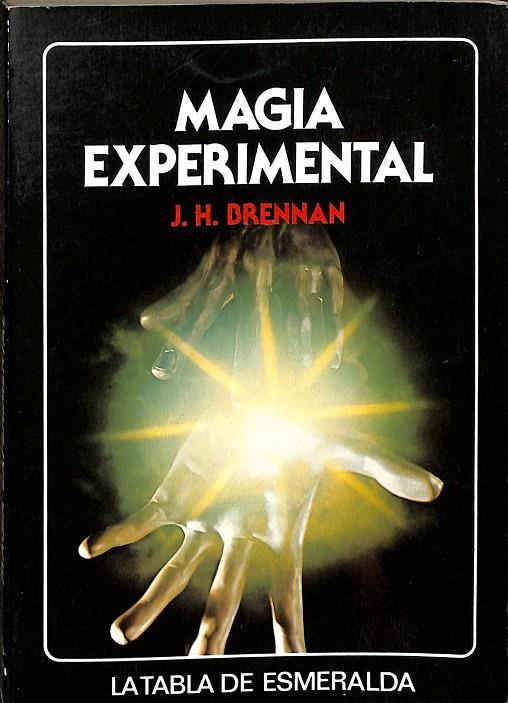 MAGIA EXPERIMENTAL. |  J.H. BRENNAN