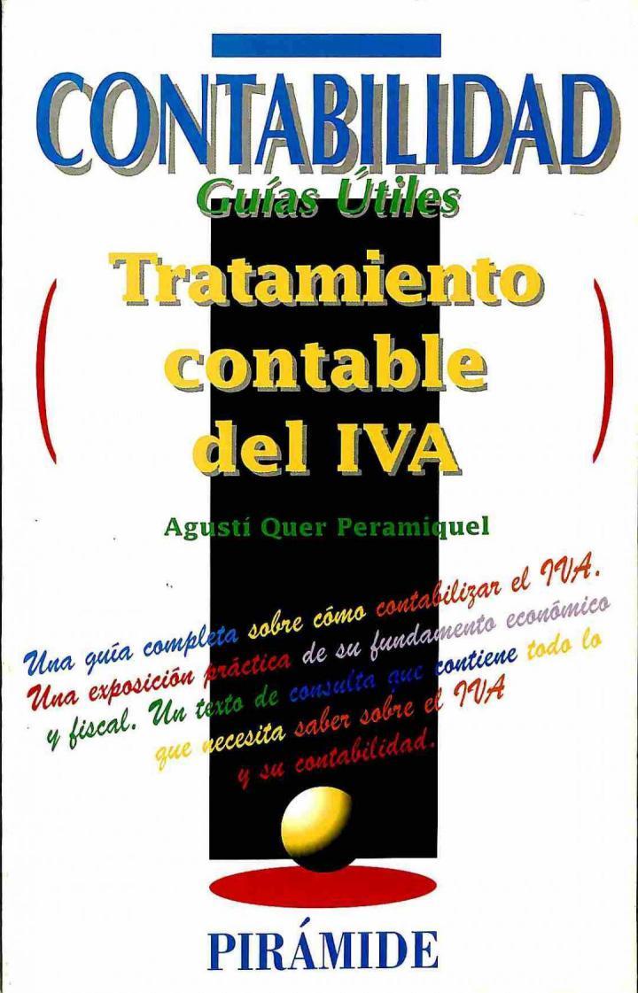CONTABILIDAD GUÍAS ÚTILES. TRATAMIENTO CONTABLE DEL IVA. | 9788436810363 | AGUSTI QUER PERAMIQUEL