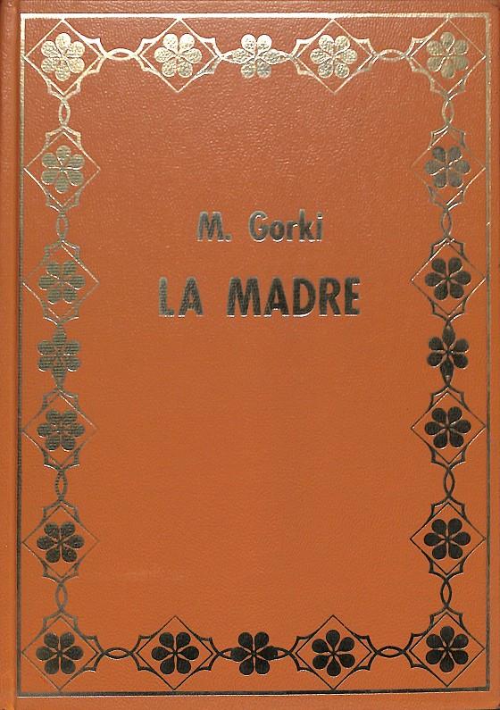 LA MADRE | 0 | GORKI, M