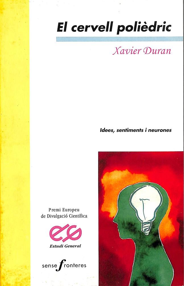 EL CERVELL POLIÈDRIC (CATALÁN) | DURAN ESCRIBÀ, XAVIER