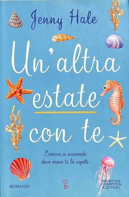 UN`ALTRA ESTATE CON TE.. L`AMORE SI NASCONDE DOBE MENO TE LO ASPETTI (ITALIANO) | JENNY HALE