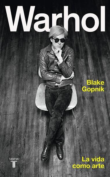 WARHOL | GOPNIK, BLAKE