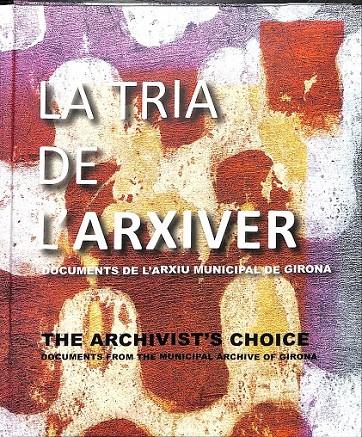 LA TRIA DE L'ARXIVER  (CATALÁN) | 9788484962014 | BOADAS I RASET, JOAN