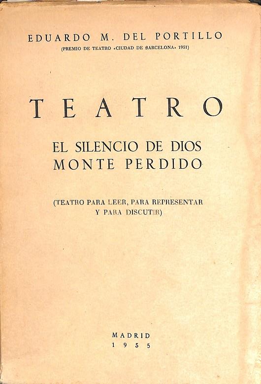 TEATRO EL SILENCIO DE DIOS MONTE PERDIDO | EDUARDO M.DEL PORTILLO