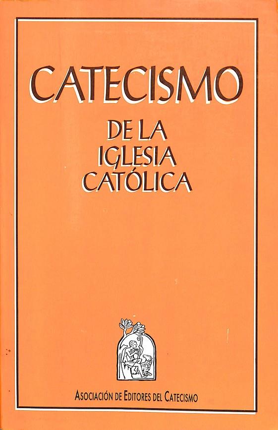 CATECISMO DE LA IGLESIA CATÓLICA | V.V.A