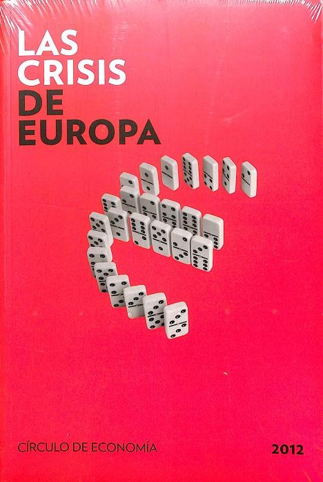 LAS CRISIS DE EUROPA (PRECINTADO) | CIRCULO DE ECONOMIA