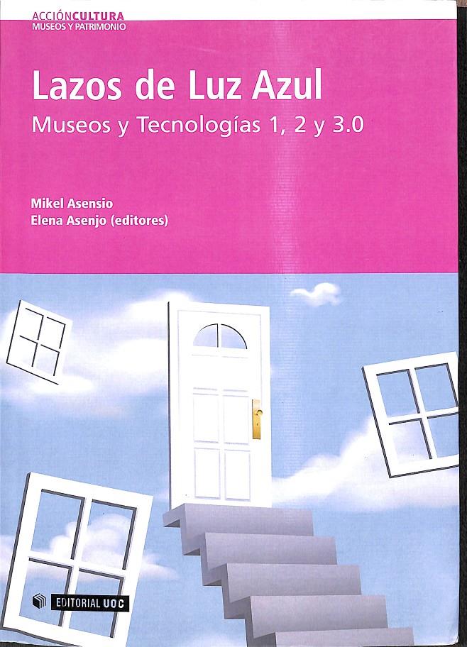 LAZOS DE LUZ AZUL | 9788497884228 | ASENSIO BROUARD, MIKEL / ASENJO VERGARA, ELENA