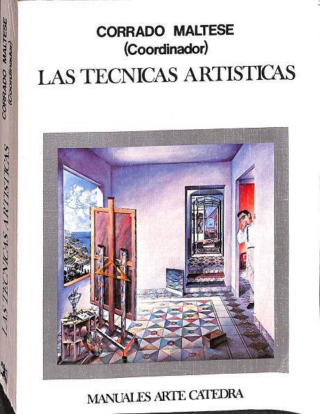 LAS TÉCNICAS ARTÍSTICAS | BACCHESCHI, E./DUFOUR BOZZO, C./FRANCHINI GUELFI, P./GALLO COLLONI, G./GAVAZZA, E./LEVA PISTOI, M./P
