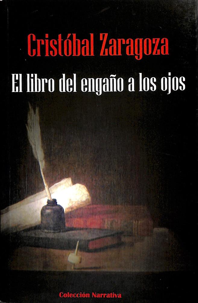 LIBRO DEL ENGAÑO A LOS OJOS | 9788477844792 | ZARAGOZA, CRISTÓBAL