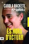 ÉS HORA D'ACTUAR (CATALÁN) | 9788417804251 | RAKETE, CAROLA