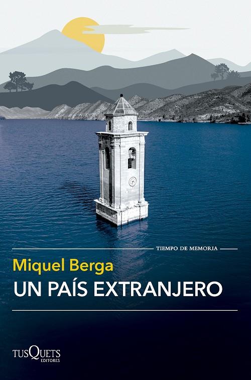 UN PAÍS EXTRANJERO | BERGA, MIQUEL