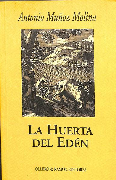 LA HUERTA DEL EDÉN | ANTONIO MUÑOZ MOLINA