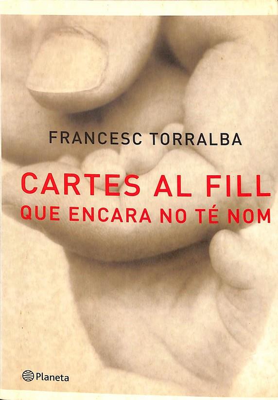 CARTES AL FILL QUE ENCARA NO TÉ NOM (CATALÁN) | TORRALBA ROSELLÓ, FRANCESC