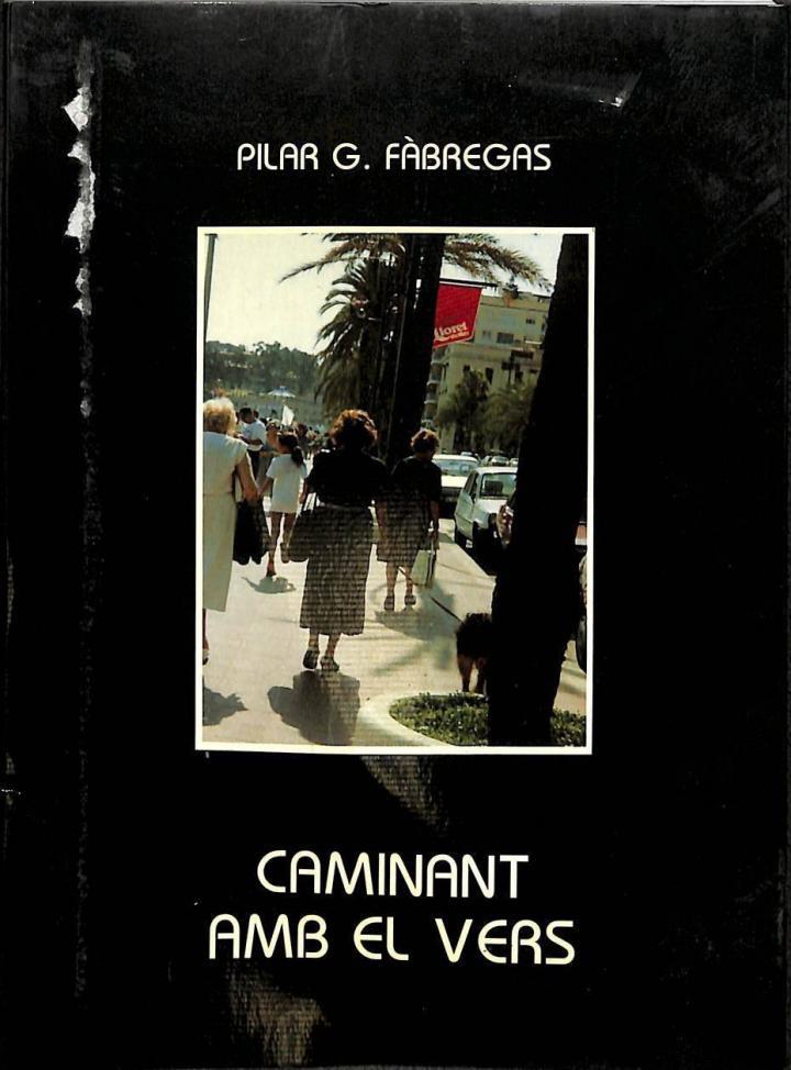 CAMINANT AMB EL VERS (CATALÁN). | PILAR GONZALEZ - FABREGAS CLARA