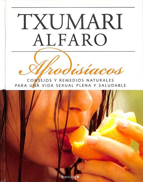 AFRODISIACOS | 9788466634236 | ALFARO, TXUMARI