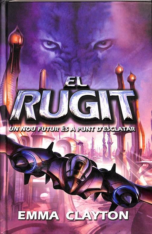 EL RUGIT (CATALÁN) | 9788497873277 | CLAYTON, EMMA
