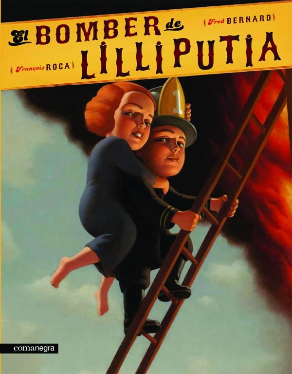 EL BOMBER DE LILLIPUTIA (CATALÁN) | 9788415097044 | BERNARD, FRED