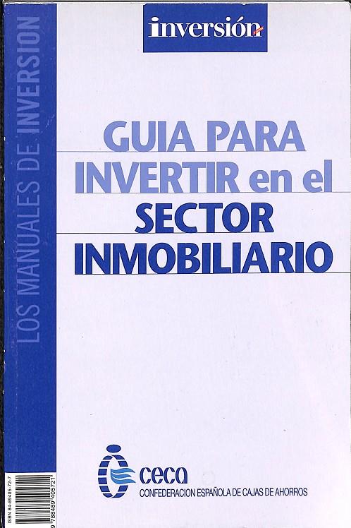 GUIA PARA INVERTIR EN EL SECTOR INMOBILIARIO | V.V.A